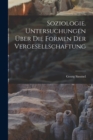 Soziologie. Untersuchungen uber die formen der vergesellschaftung - Book