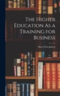The Higher Education As a Training for Business - Book