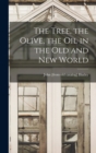 The Tree, the Olive, the oil in the Old and New World - Book