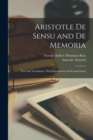 Aristotle De Sensu and De Memoria; Text and Translation, With Introduction and Commentary - Book