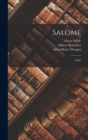 Salome; a Play - Book