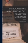 Introduzione Allo Studio del Dialetto Siciliano - Book