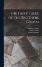The Fairy Tales of the Brothers Grimm - Book