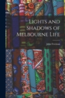 Lights and Shadows of Melbourne Life - Book