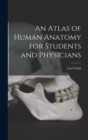 An Atlas of Human Anatomy for Students and Physicians - Book