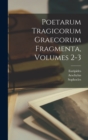 Poetarum Tragicorum Graecorum Fragmenta, Volumes 2-3 - Book
