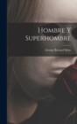 Hombre y superhombre - Book