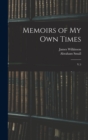 Memoirs of my own Times : V.3 - Book