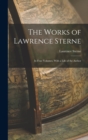 The Works of Lawrence Sterne : In Four Volumes, With a Life of the Author - Book