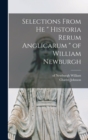 Selections From he " Historia Rerum Anglicarum " of William Newburgh - Book