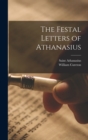 The Festal Letters of Athanasius - Book