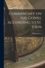 Commentary on the Gospel According to St. John - Book