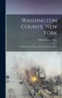 Washington County, New York; its History to the Close of the Nineteenth Century - Book
