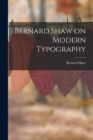 Bernard Shaw on Modern Typography - Book