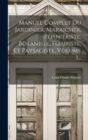 Manuel Complet Du Jardinier, Maraicher, Pepinieriste, Botaniste, Fleuriste, Et Paysagiste, Volume 1... - Book