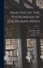Analysis of the Phenomena of the Human Mind; Volume 1 - Book