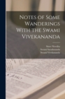 Notes of Some Wanderings With the Swami Vivekananda - Book