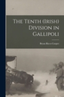 The Tenth (Irish) Division in Gallipoli - Book