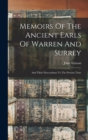 Memoirs Of The Ancient Earls Of Warren And Surrey : And Their Descendants To The Present Time - Book