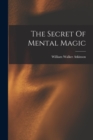 The Secret Of Mental Magic - Book