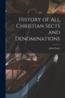 History of All Christian Sects and Denominations - Book