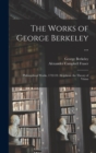 The Works of George Berkeley ... : Philosophical Works, 1732-33: Alciphron. the Theory of Vision - Book