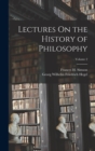 Lectures On the History of Philosophy; Volume 2 - Book