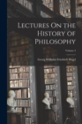 Lectures On the History of Philosophy; Volume 3 - Book