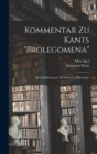 Kommentar zu Kants "Prolegomena" : Eine Einfuhrung in die kritische Philosophie - Book
