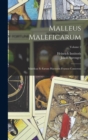 Malleus Maleficarum : Maleficas Et Earum Haeresim Framea Conterens; Volume 2 - Book