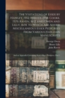 The Visitations of Essex by Hawley, 1552; Hervey, 1558; Cooke, 1570; Raven, 1612; and Owen and Lilly, 1634. to Which Are Added Miscellaneous Essex Pedigrees From Various Harleian Manuscripts : And an - Book