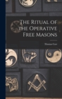 The Ritual of the Operative Free Masons - Book
