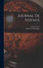 Journal De Voyage - Book