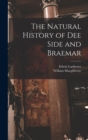 The Natural History of Dee Side and Braemar - Book