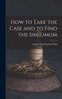 How to Take the Case and to Find the Similimum - Book