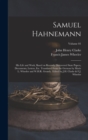 Samuel Hahnemann; his Life and Work, Based on Recently Discovered State Papers, Documents, Letters, etc. Translated From the German by Marie L. Wheeler and W.H.R. Grundy. Edited by J.H. Clarke & F.J. - Book