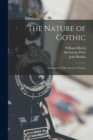 The Nature of Gothic : A Chapter of The Stones of Venice - Book