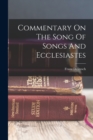 Commentary On The Song Of Songs And Ecclesiastes - Book