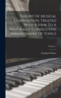 Theory Of Musical Composition, Treated With A View To A Naturally Consecutive Arrangement Of Topics; Volume 1 - Book