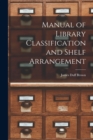 Manual of Library Classification and Shelf Arrangement - Book