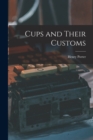 Cups and Their Customs - Book