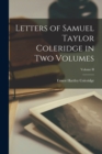 Letters of Samuel Taylor Coleridge in Two Volumes; Volume II - Book