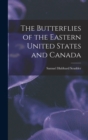 The Butterflies of the Eastern United States and Canada - Book