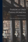 Parerga und Paralipomena : Kleine philosophische Schriften, Zweiter Band - Book