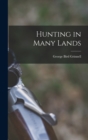 Hunting in Many Lands - Book