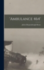 'Ambulance 464' - Book