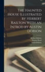 The Haunted House Illustrated by Herbert Railton With an Introd by Austin Dobson - Book