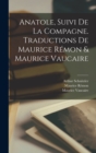 Anatole, Suivi de La Compagne. Traductions de Maurice Remon & Maurice Vaucaire - Book