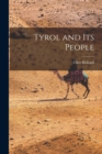 Tyrol and its People - Book