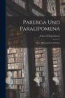 Parerga Und Paralipomena : Kleine philosophische Schriften - Book